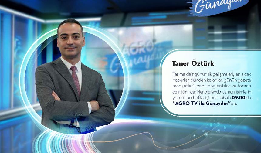 Taner Öztürk ile AGRO TV ile Günaydın