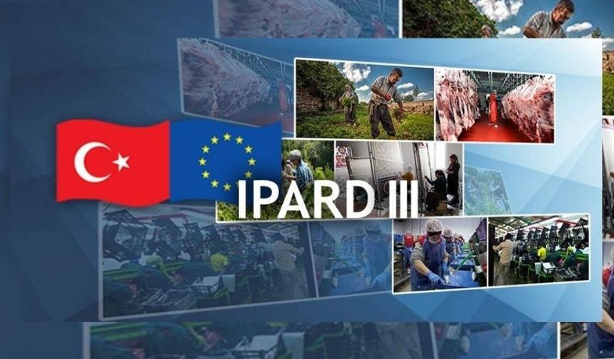 IPARD III Sonuçları Açıklandı: 1,2 Milyar TL Hibe